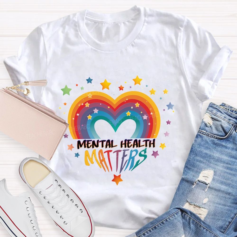 Mental Health Matters And Gradient Hearts And Stars Teacher T-shirt