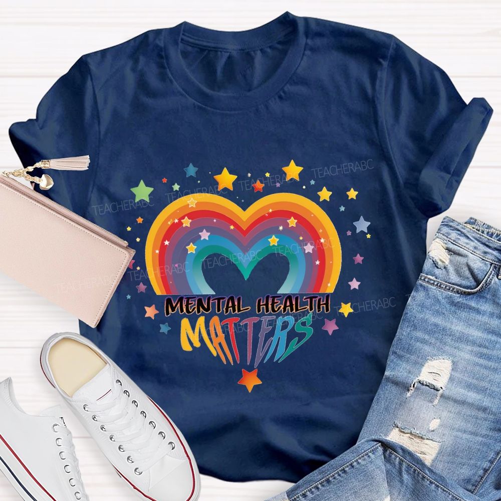 Mental Health Matters And Gradient Hearts And Stars Teacher T-shirt