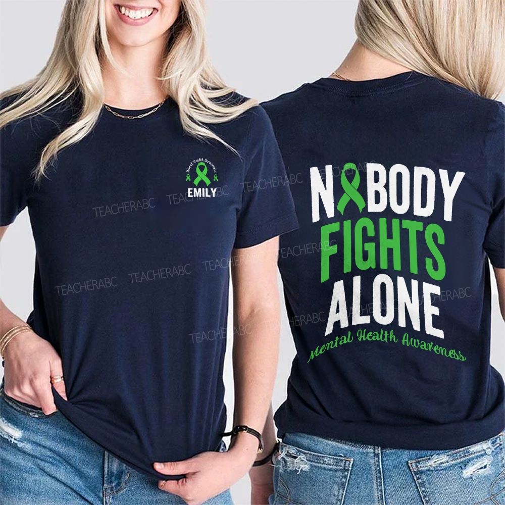 Personalized Name Nobody Fights Alone Mental Health Awareness Double Printed T-shirt