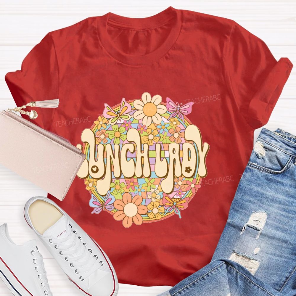 Lunch Lady Flowers Graphics Teacher T-shirt