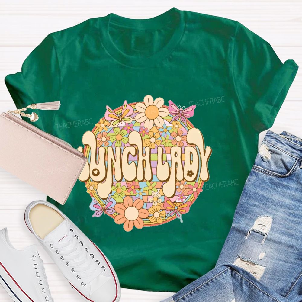 Lunch Lady Flowers Graphics Teacher T-shirt