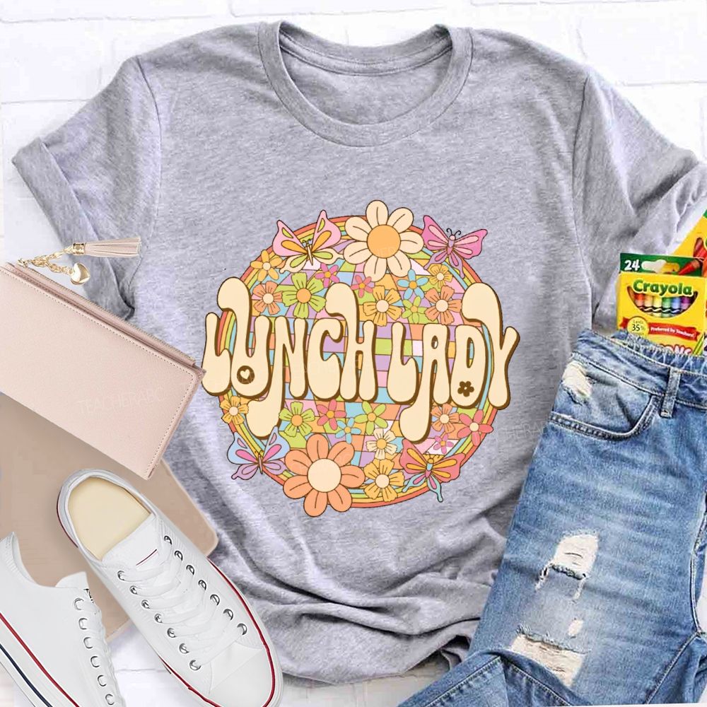 Lunch Lady Flowers Graphics Teacher T-shirt