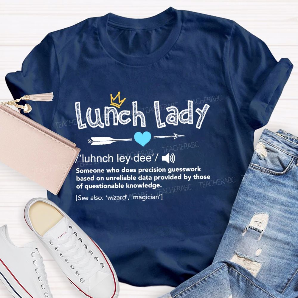Lunch Lady Letters Graphics Teacher T-shirt