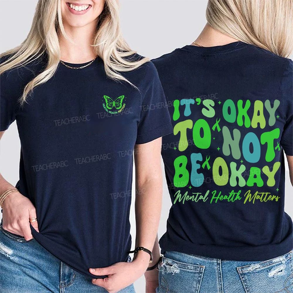 It'S Okay To Not Be Okay Mental Health Awareness Double Printed T-shirt