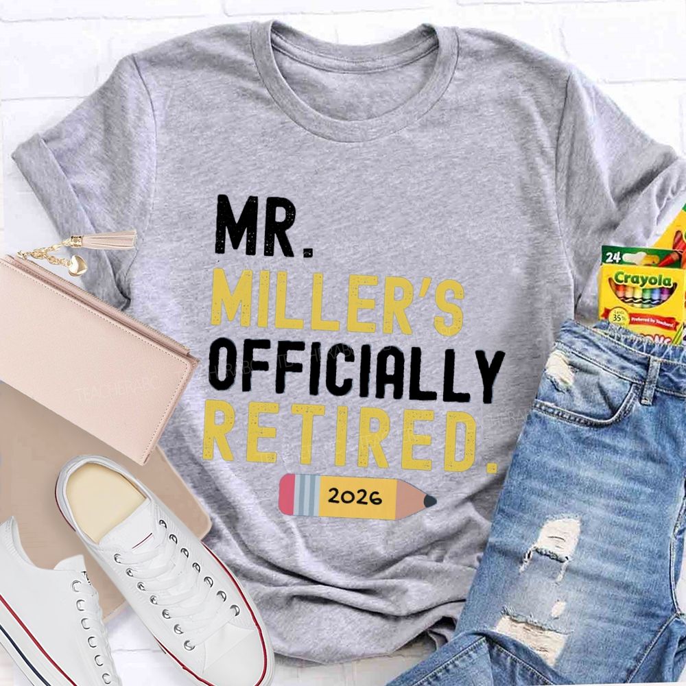 Personalized Name Officially Retired Teacher T-shirt