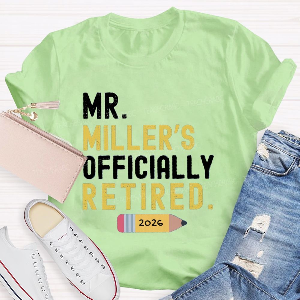 Personalized Name Officially Retired Teacher T-shirt