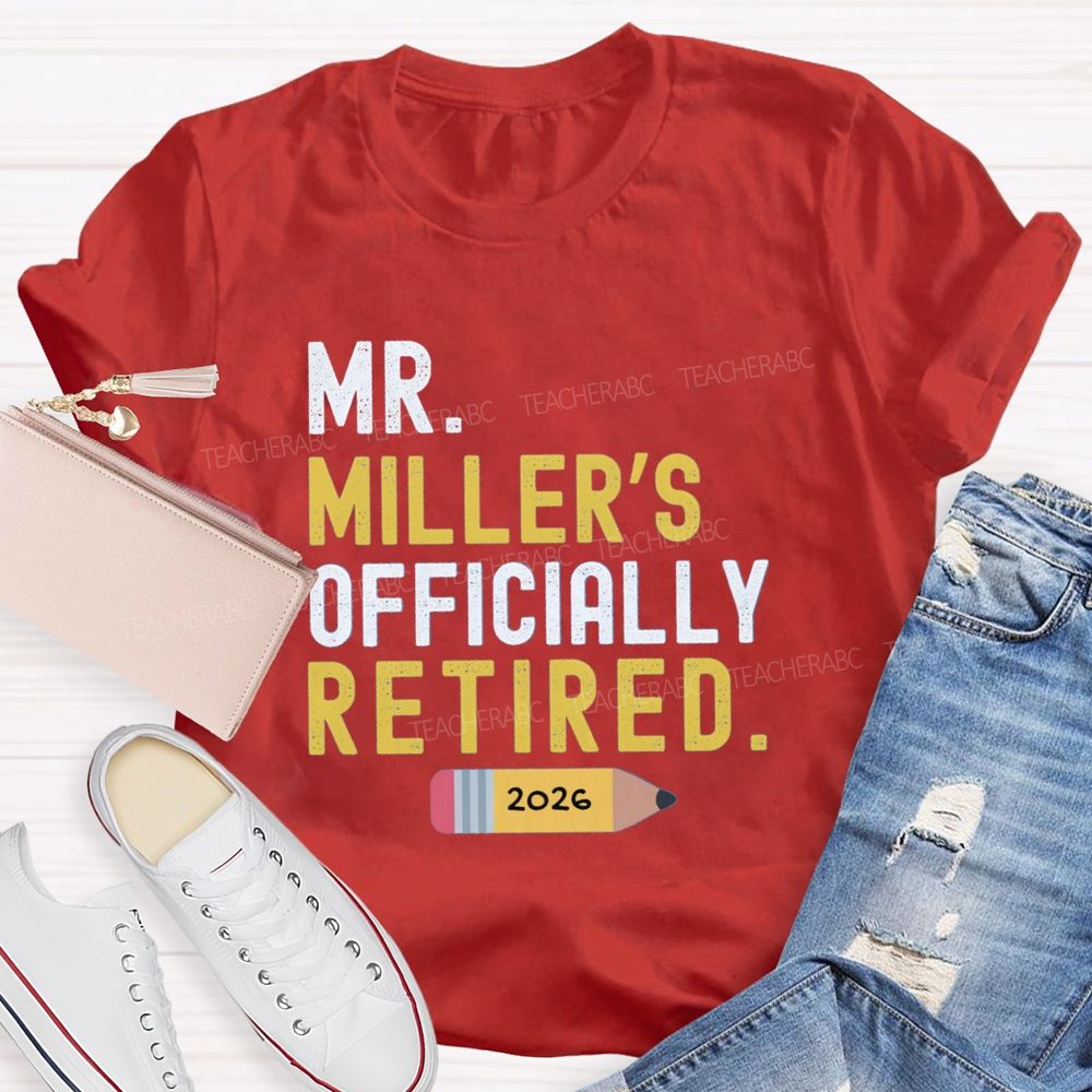 Personalized Name Officially Retired Teacher T-shirt