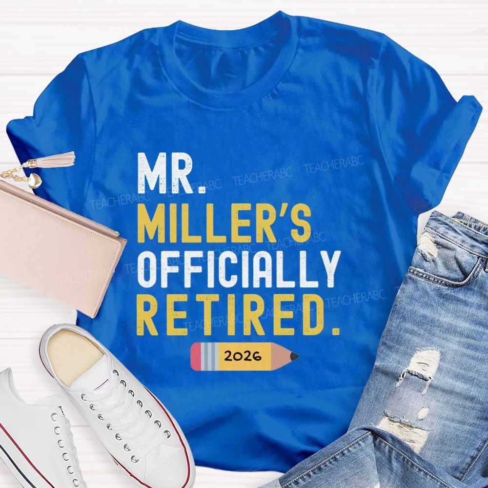 Personalized Name Officially Retired Teacher T-shirt