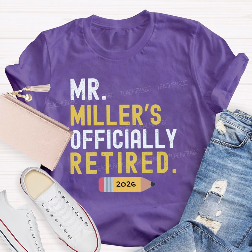 Personalized Name Officially Retired Teacher T-shirt