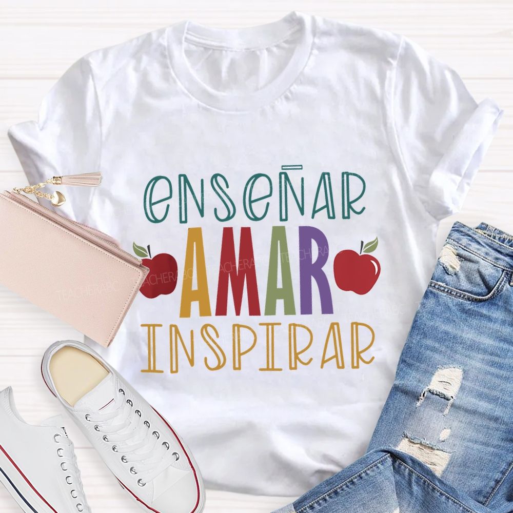 Ensinar Amar Inspirar Bilingual Teacher T-shirt