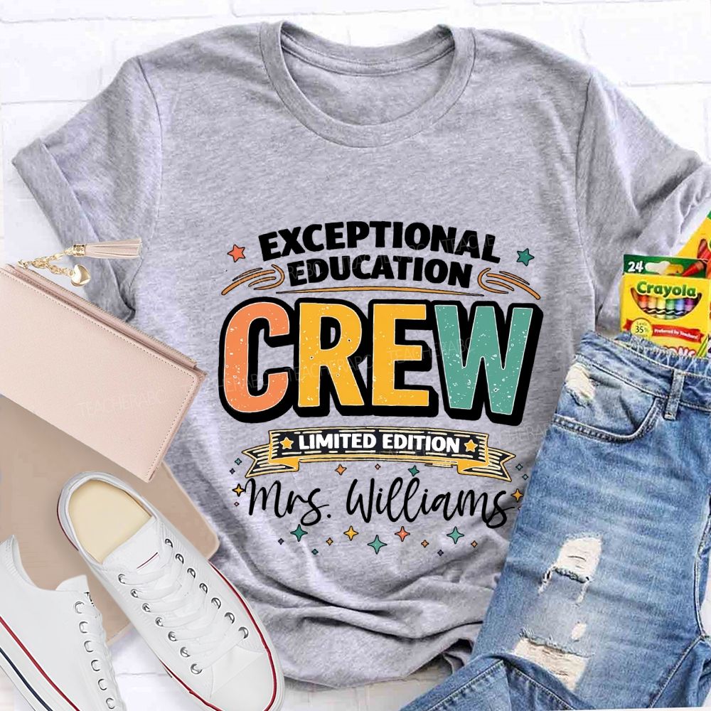 Personalized Name Exceptional Education Crew Limited Edition Teacher T-shirt