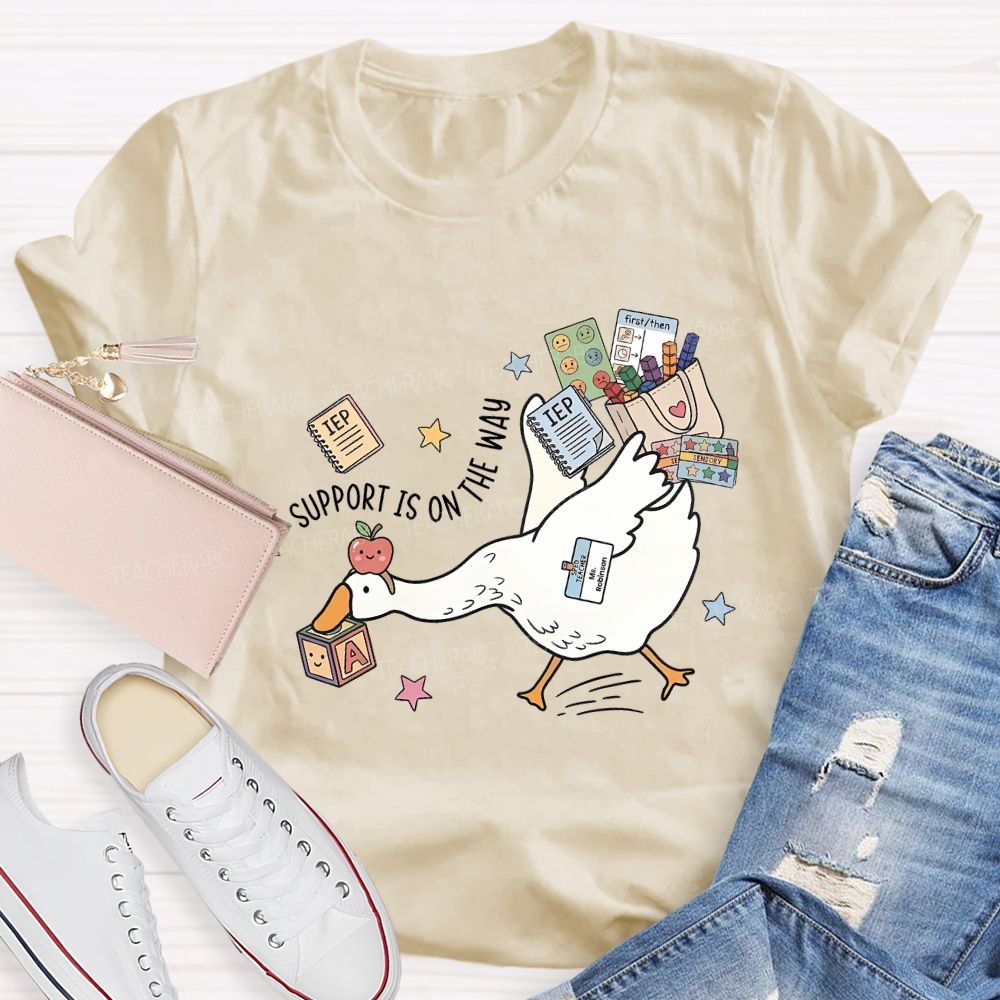 Teacher Goose Support Is On The Way Teacher T-shirt