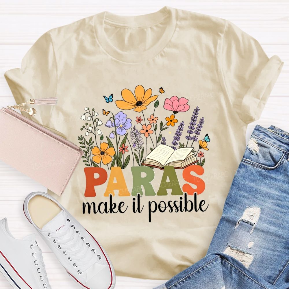 Paras Make It Possible Floral Books Butterfly Teacher T-shirt