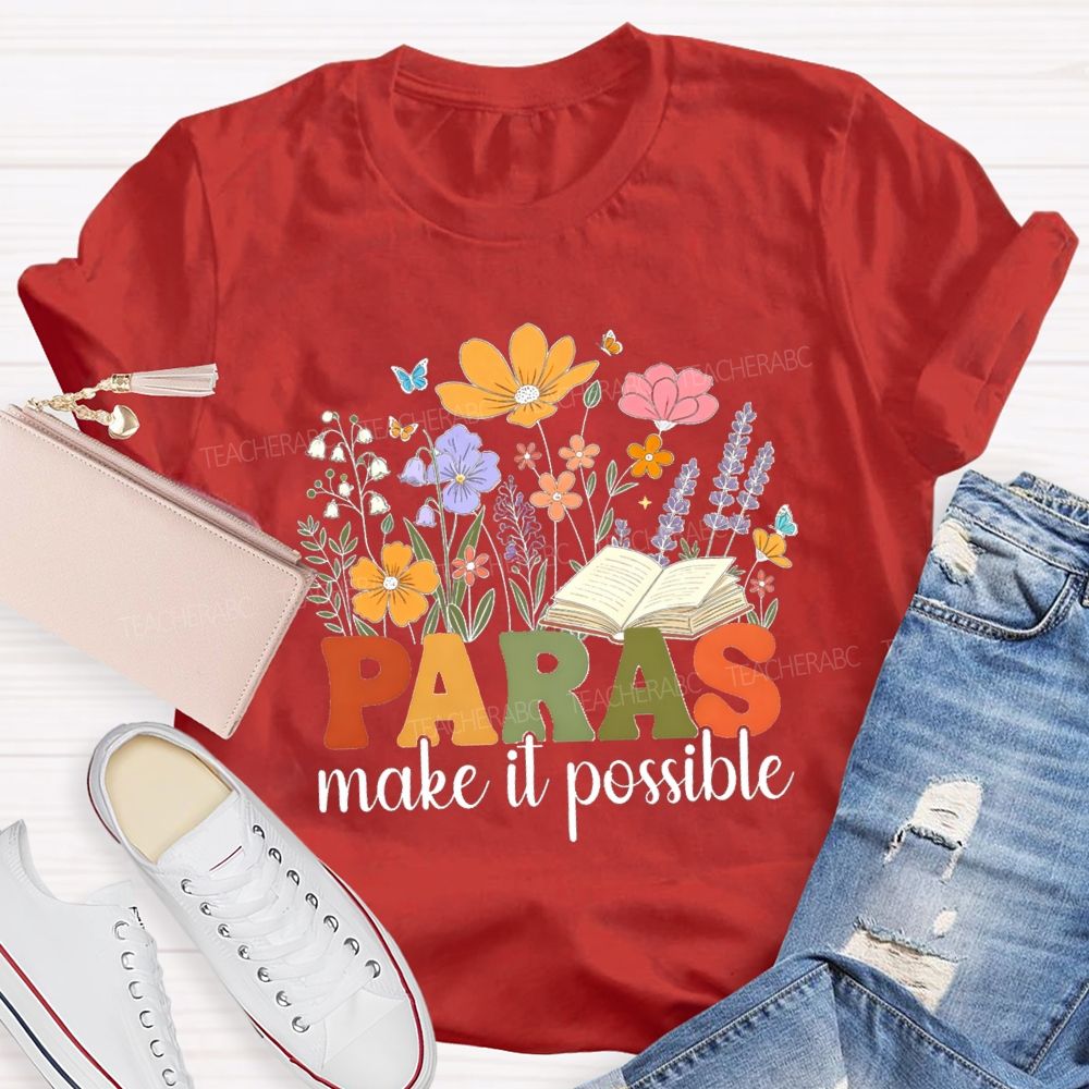 Paras Make It Possible Floral Books Butterfly Teacher T-shirt