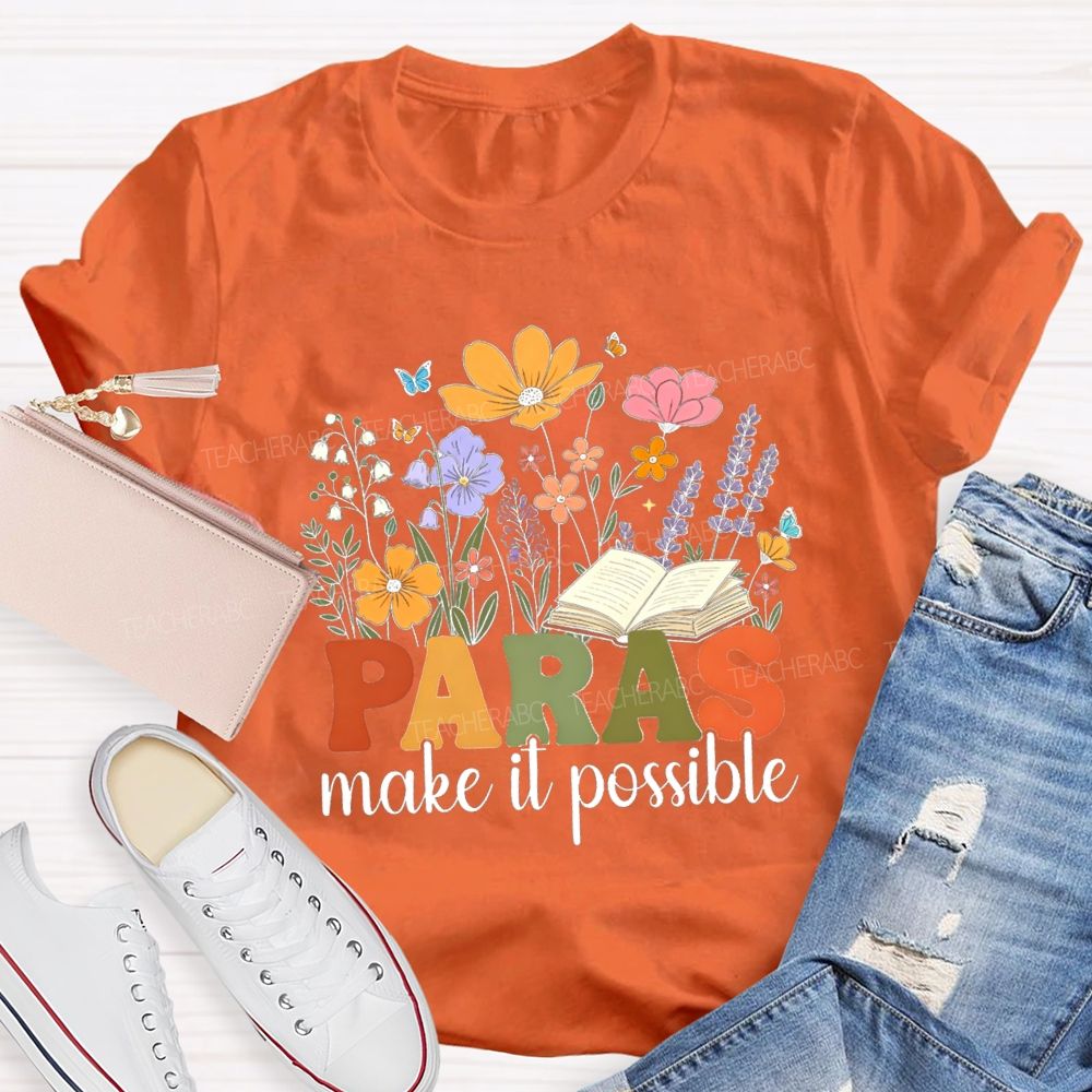 Paras Make It Possible Floral Books Butterfly Teacher T-shirt