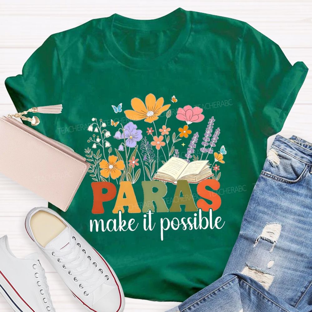 Paras Make It Possible Floral Books Butterfly Teacher T-shirt