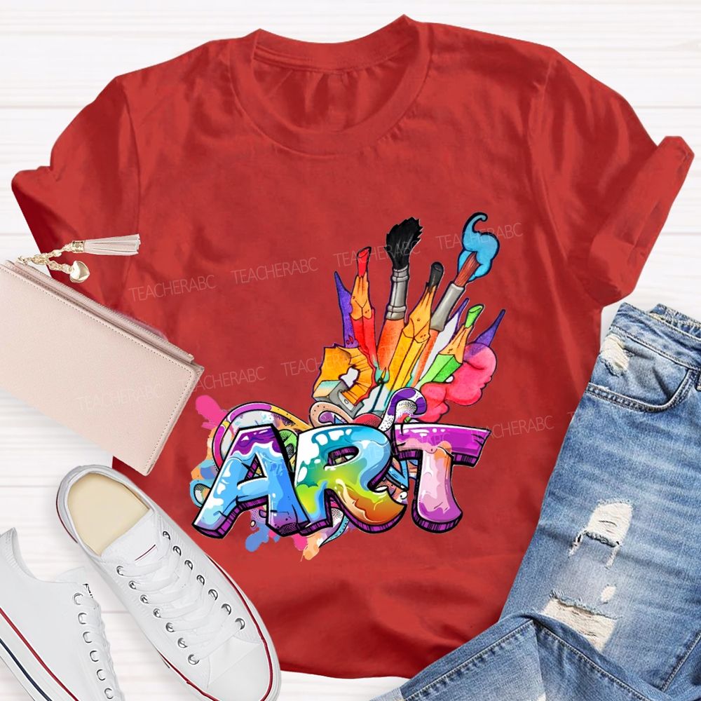 Art Colored Brushes And Fonts Teacher T-shirt