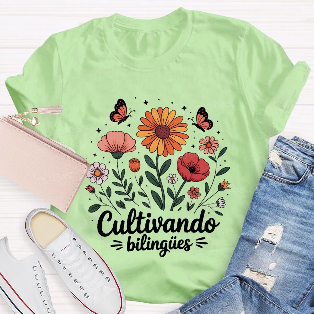Cultivando BilingüEs Flowers And Butterflies Bilingual Teacher T-shirt