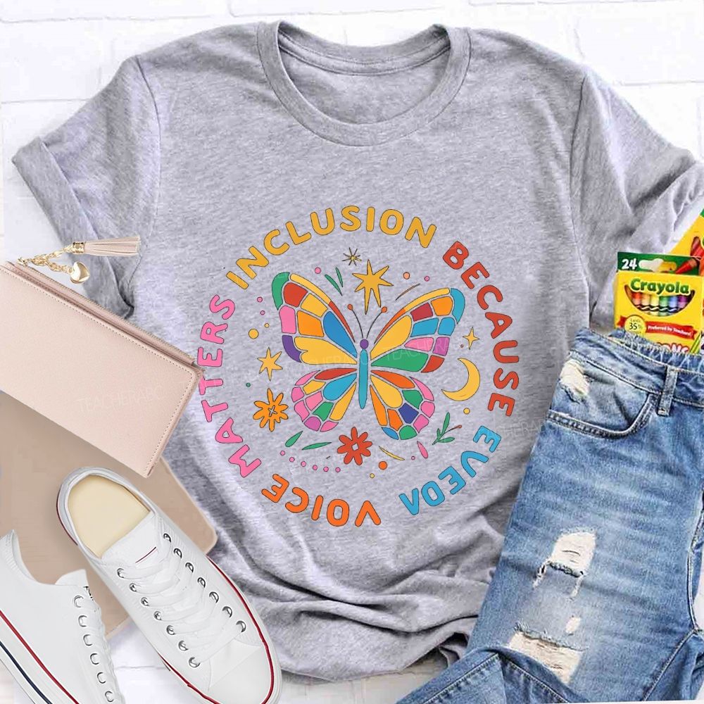 Inclusion Matters Because Voice Matters Teacher T-shirt
