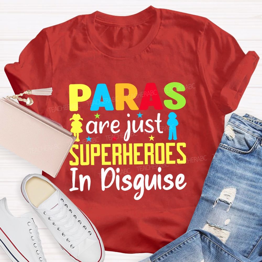 Paras Are Just Superheroes In Disguise Teacher T-shirt