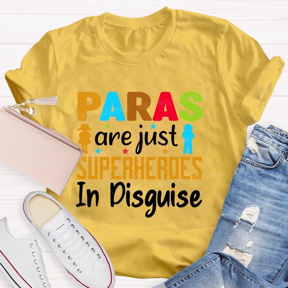 Paras Are Just Superheroes In Disguise Teacher T-shirt