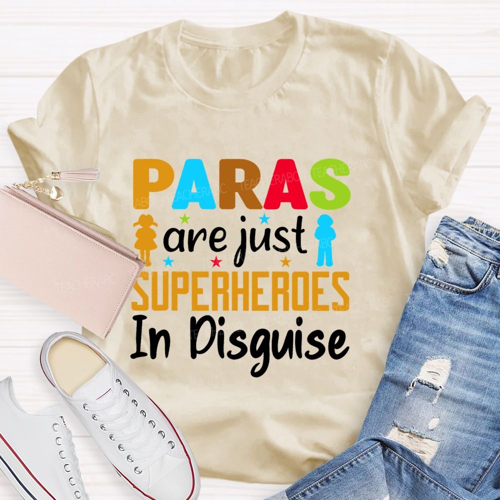 Paras Are Just Superheroes In Disguise Teacher T-shirt