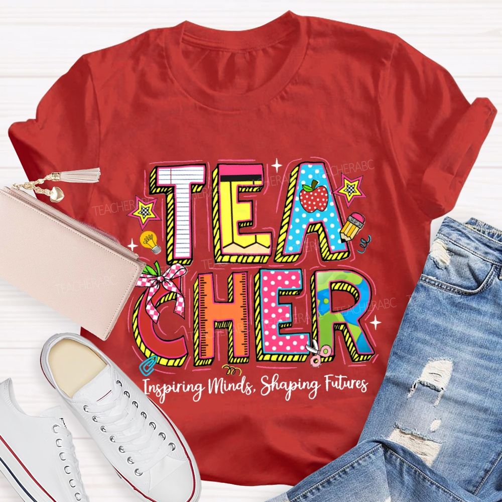 Teacher Inspiring Minds Shaping Future Teacher T-Shirt