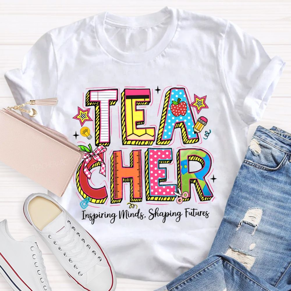 Teacher Inspiring Minds Shaping Future Teacher T-Shirt
