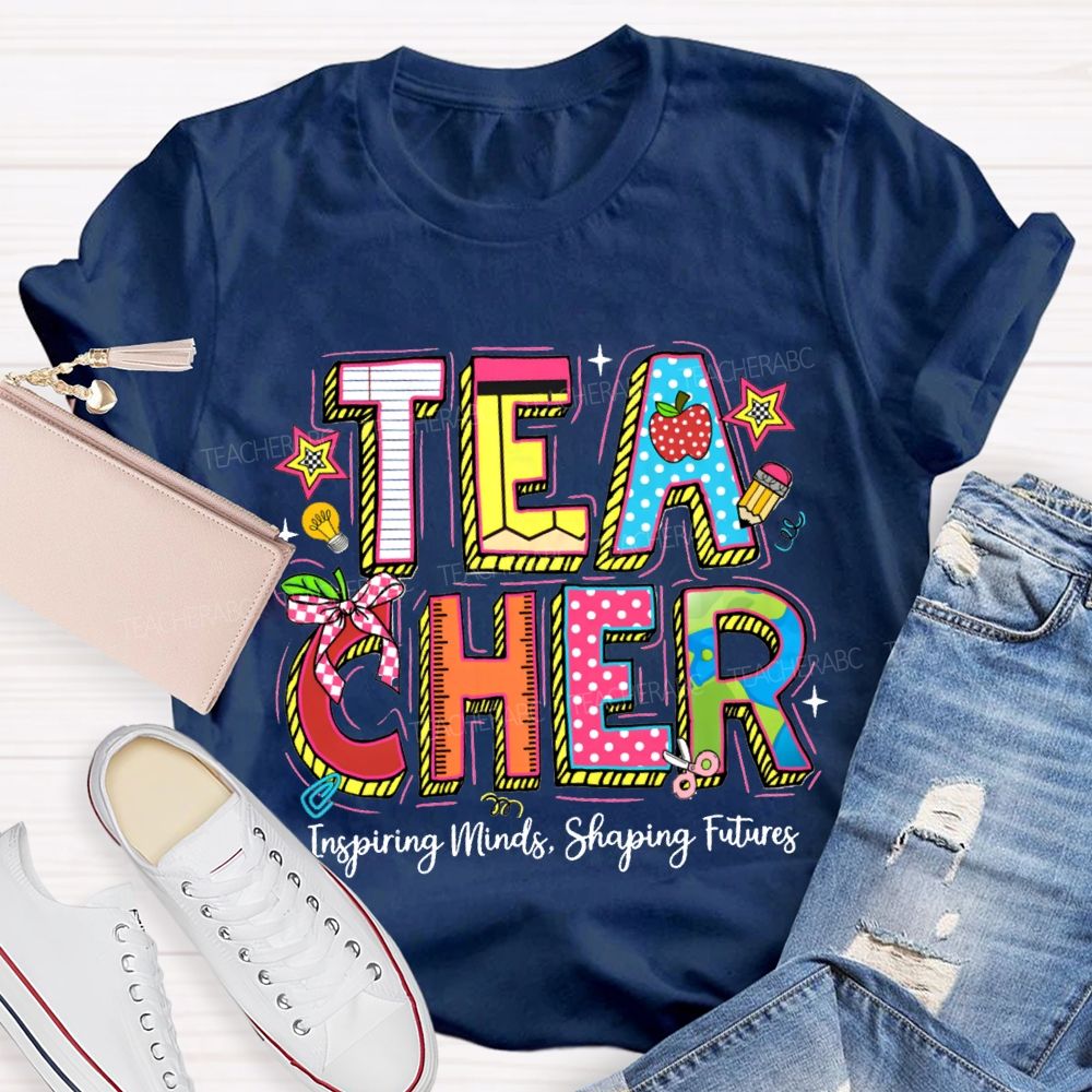 Teacher Inspiring Minds Shaping Future Teacher T-Shirt