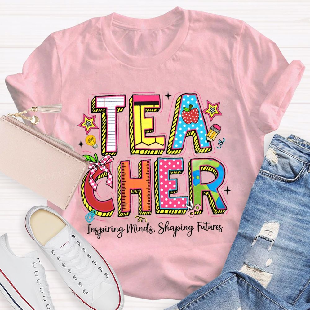 Teacher Inspiring Minds Shaping Future Teacher T-Shirt