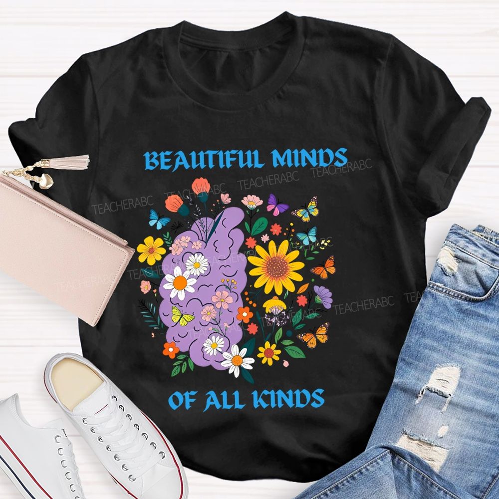 Beautiful Minds Of All Kind Floral Brain Butterfly Teacher T-Shirt