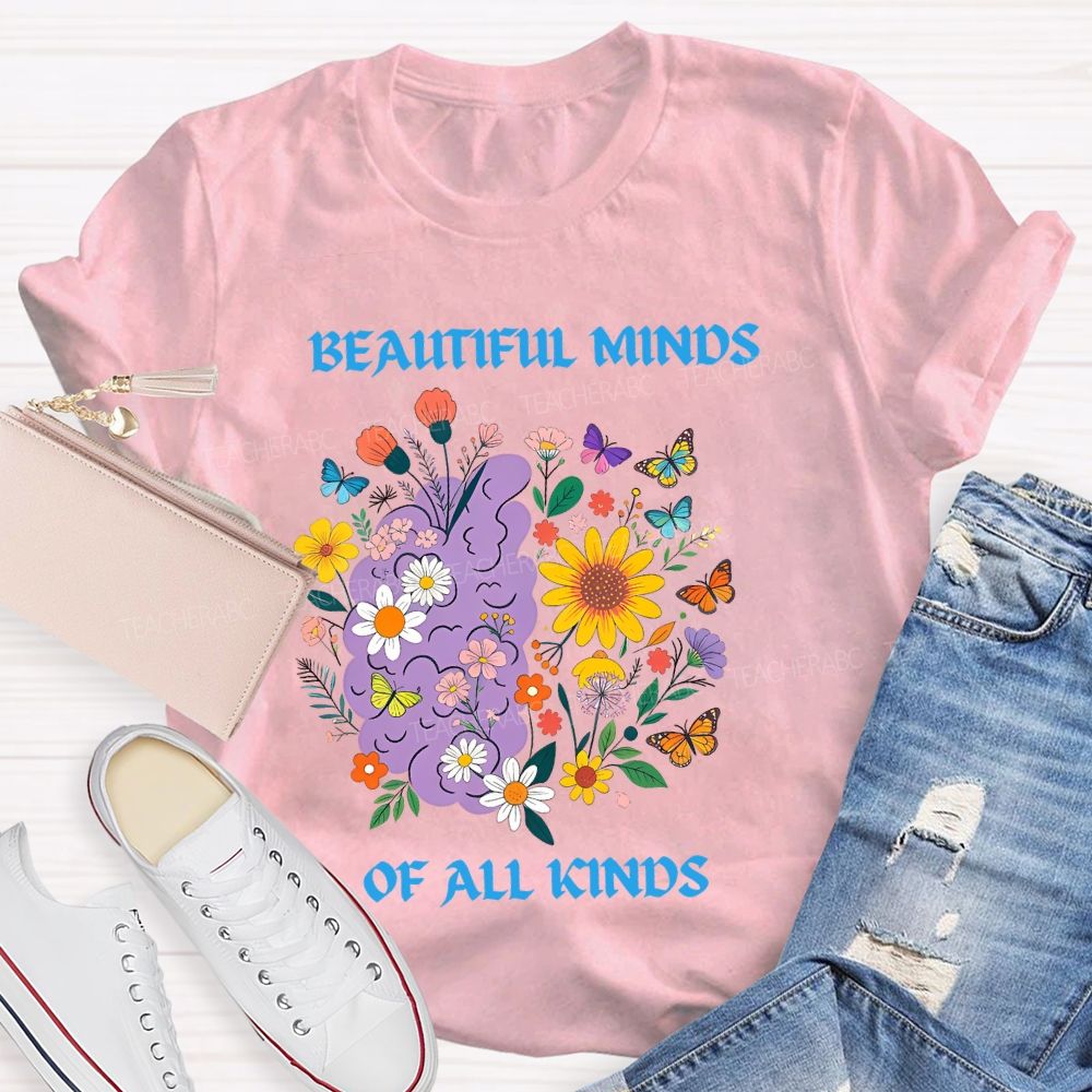 Beautiful Minds Of All Kind Floral Brain Butterfly Teacher T-Shirt