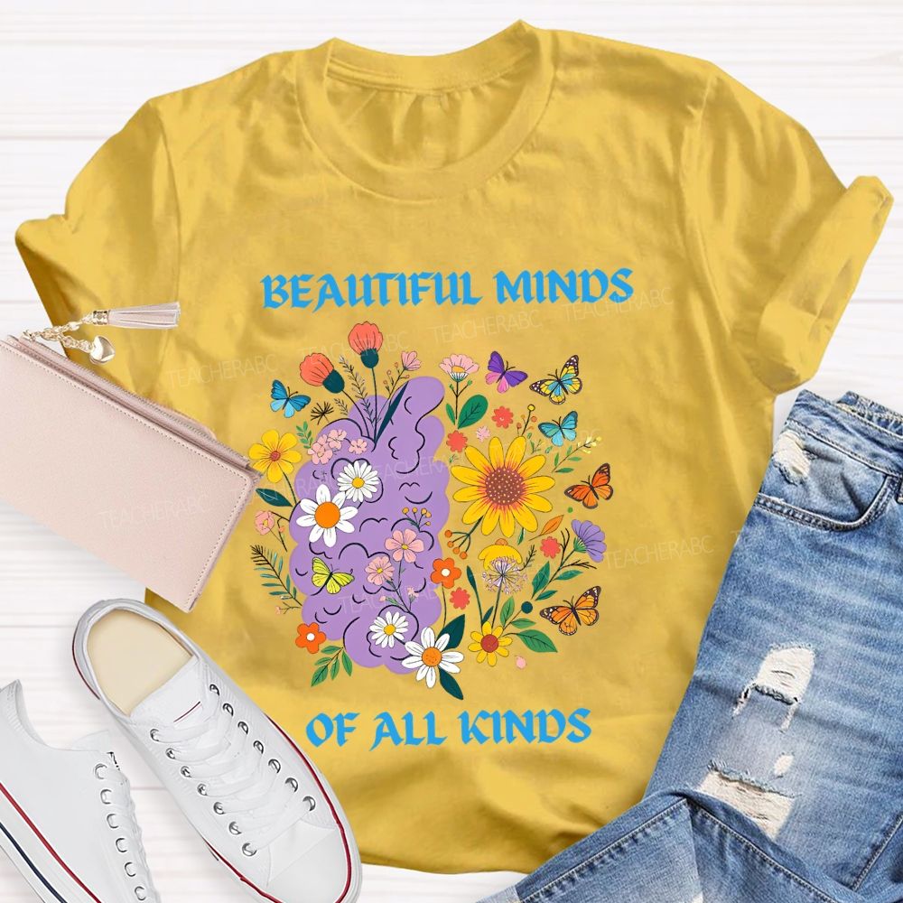 Beautiful Minds Of All Kind Floral Brain Butterfly Teacher T-Shirt