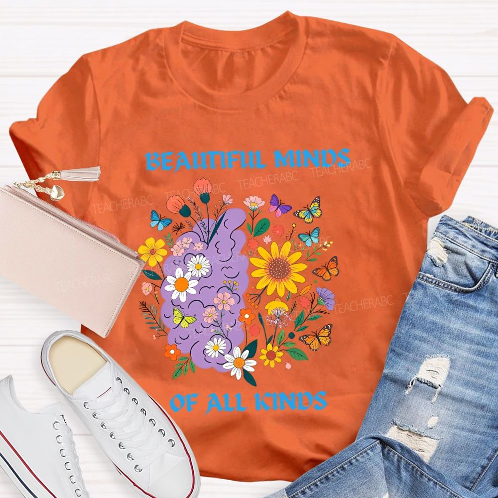 Beautiful Minds Of All Kind Floral Brain Butterfly Teacher T-Shirt