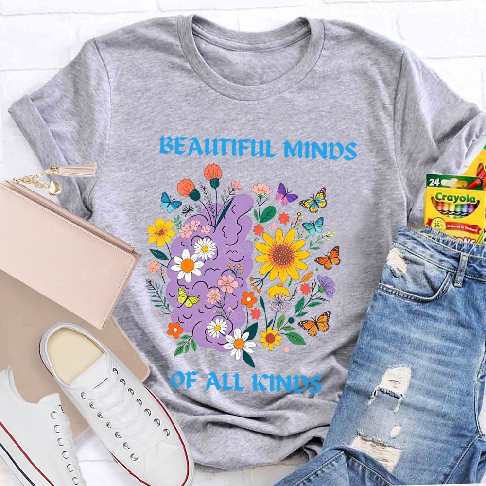 Beautiful Minds Of All Kind Floral Brain Butterfly Teacher T-Shirt