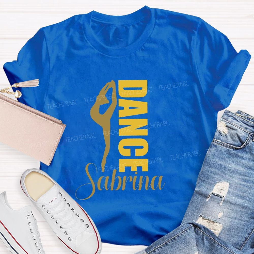 Personalized Name Dance Lover Teacher T-shirt