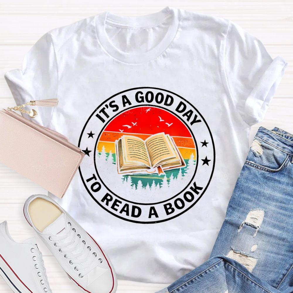 It's Good Day To Read Book Star Teacher T-Shirt