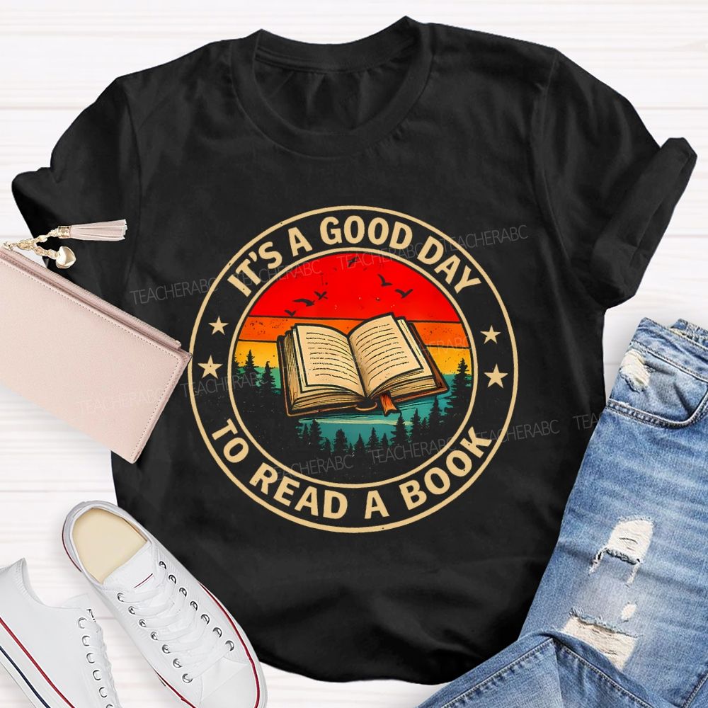 It's Good Day To Read Book Star Teacher T-Shirt