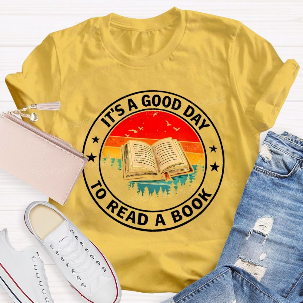 It's Good Day To Read Book Star Teacher T-Shirt