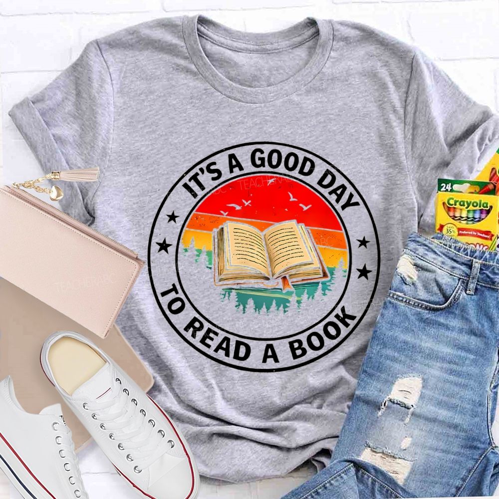 It's Good Day To Read Book Star Teacher T-Shirt