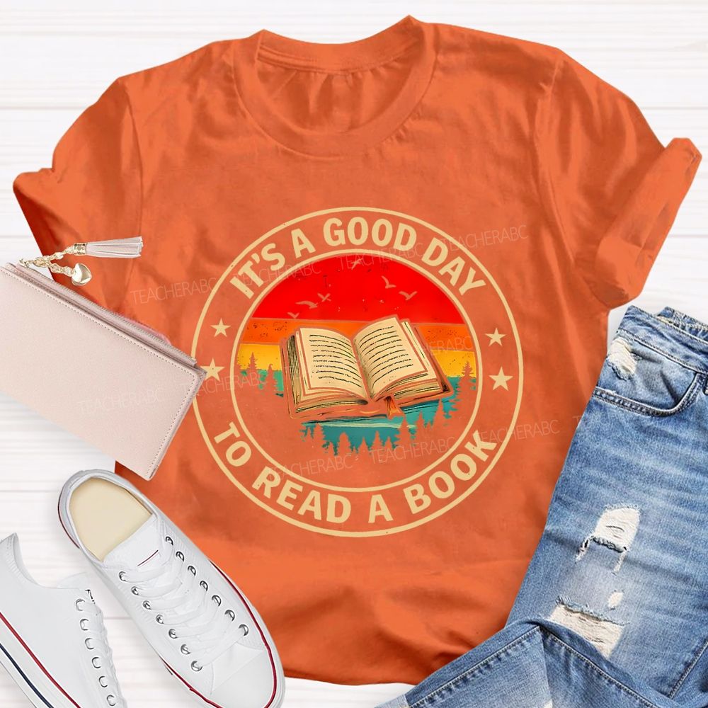 It's Good Day To Read Book Star Teacher T-Shirt