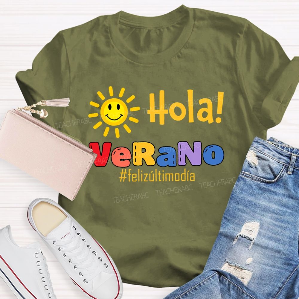 Hola verano Feliz Último Día Shunshine Teacher T-shirt