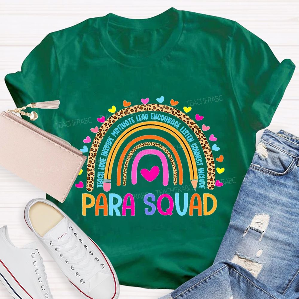 Para Squad Teach Love Inspire Motivate Lead Encourage Listen T-shirt