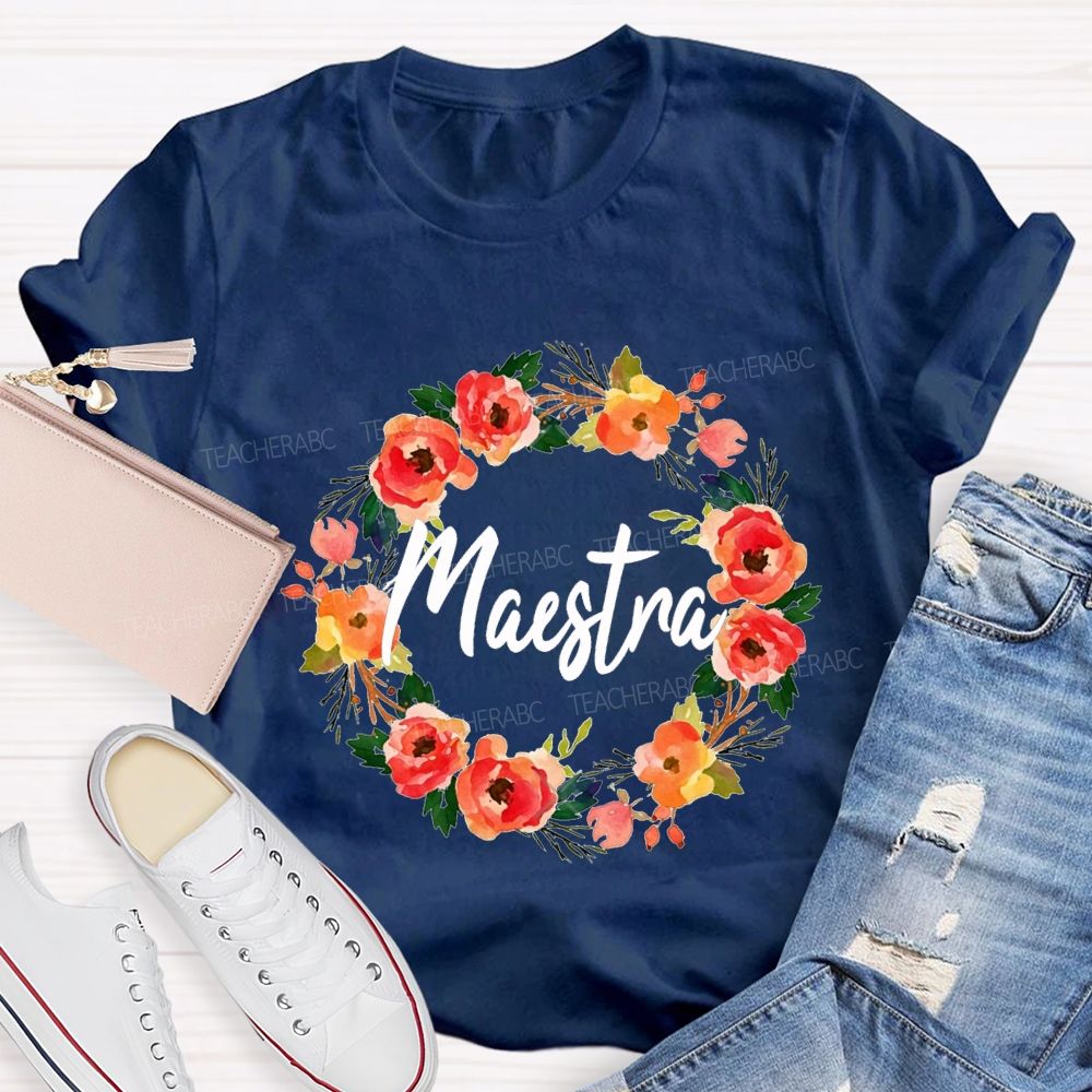 Maestra Colorful Wreaths And Bilingual Teachers T-shirt