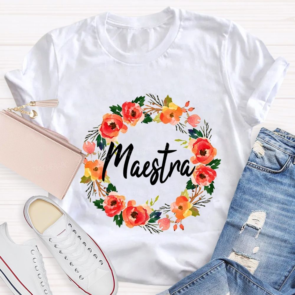 Maestra Colorful Wreaths And Bilingual Teachers T-shirt
