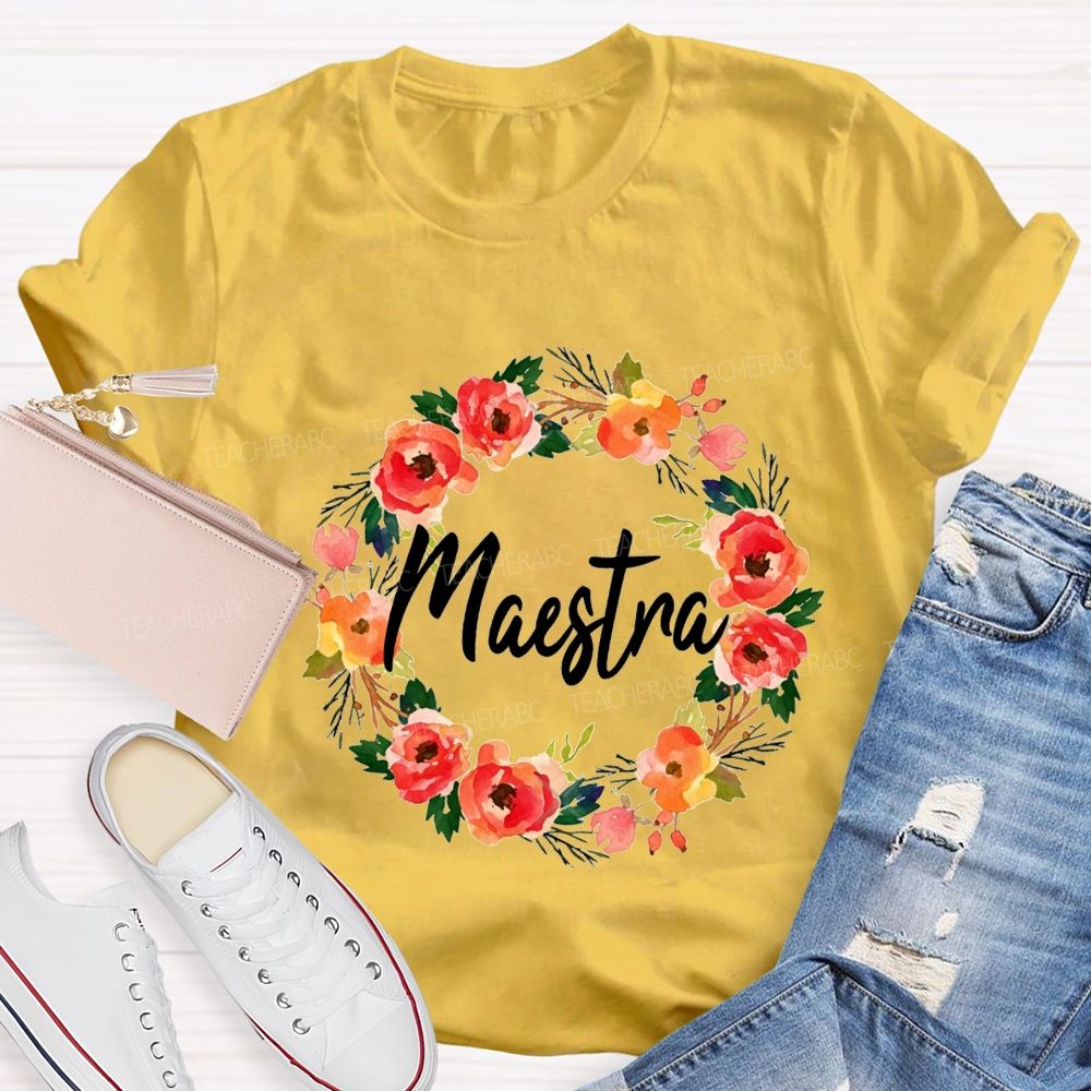Maestra Colorful Wreaths And Bilingual Teachers T-shirt