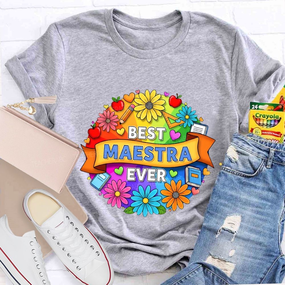 Best Maestra Ever And Colorful Flowers T-shirt