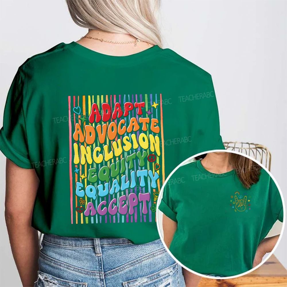 Adapt Advocate Inclusion Equity Equality Accept Double Printed T-shirt