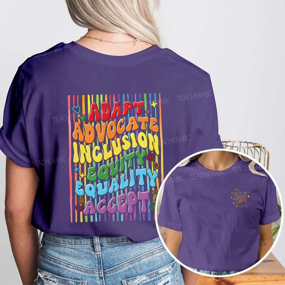 Adapt Advocate Inclusion Equity Equality Accept Double Printed T-shirt