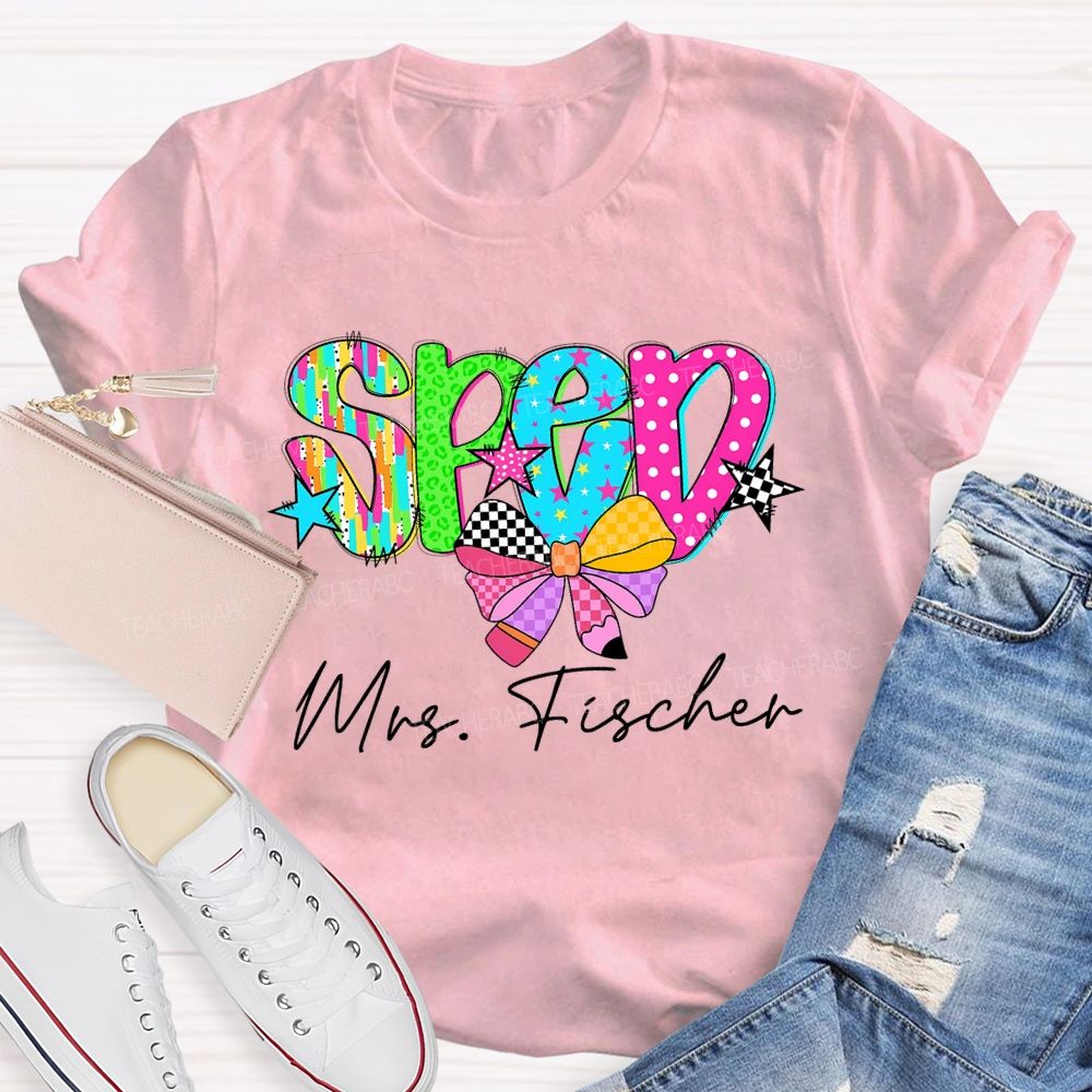 Personalized Name SPED Colorful Letters Teacher T-shirt